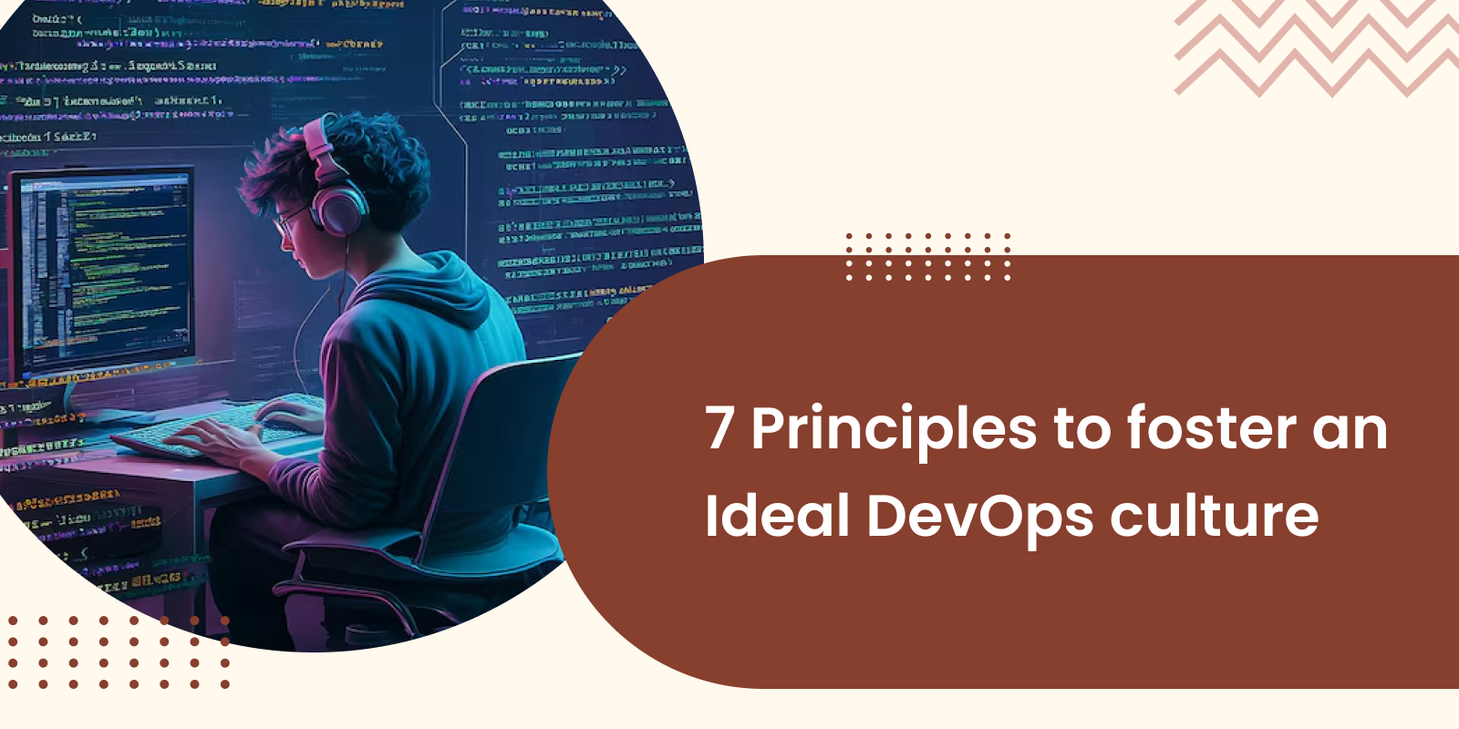 7 Principles to foster an Ideal DevOps culture